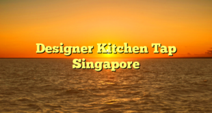 Designer Kitchen Tap Singapore