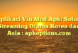 Aplikasi Viu Mod Apk: Solusi Streaming Drama Korea dan Asia : apkoptions.com