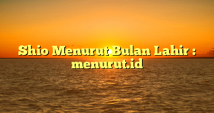 Shio Menurut Bulan Lahir : menurut.id